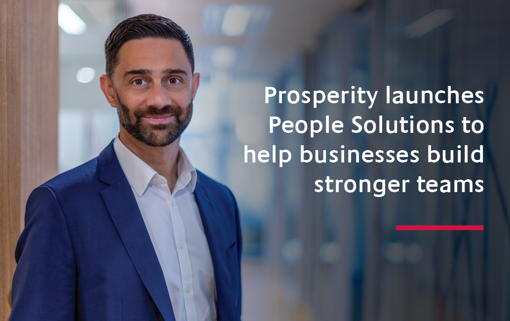 Prosperity launches People Solutions to help businesses build stronger teams Image